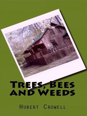 cover image of Trees, Bees and Weeds